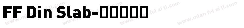 FF Din Slab字体转换